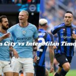 Man City vs Inter Milan Timeline